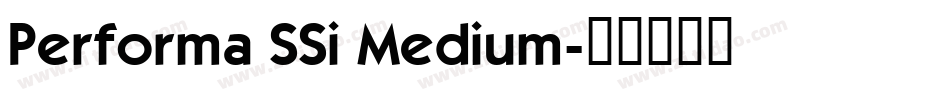 Performa SSi Medium字体转换
